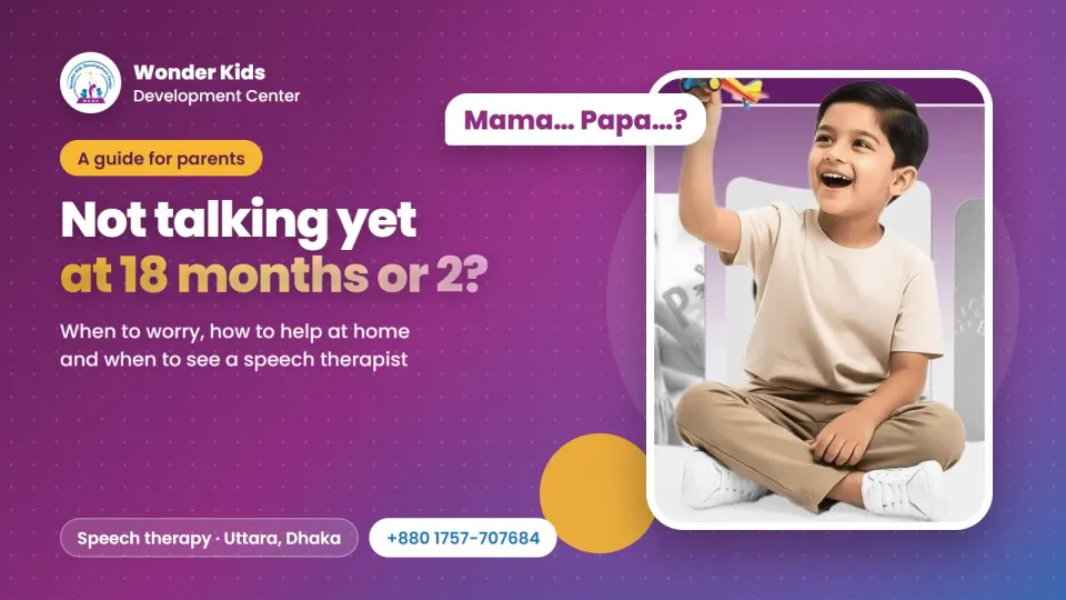 Child Not Talking at 18 Months or 2 Years? What Parents Can Do